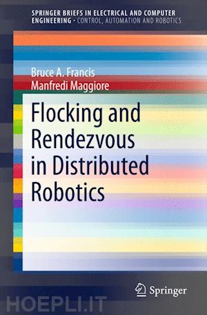 francis bruce a.; maggiore manfredi - flocking and rendezvous in distributed robotics