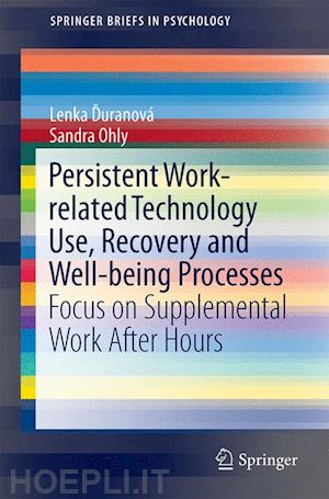 duranová lenka; ohly sandra - persistent work-related technology use, recovery and well-being processes