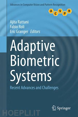 rattani ajita (curatore); roli fabio (curatore); granger eric (curatore) - adaptive biometric systems