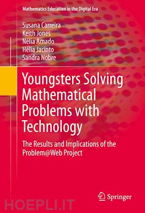 carreira susana; jones keith; amado nélia; jacinto hélia; nobre sandra - youngsters solving mathematical problems with technology