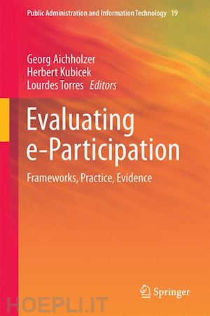 aichholzer georg (curatore); kubicek herbert (curatore); torres lourdes (curatore) - evaluating e-participation