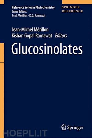 mérillon jean-michel (curatore); ramawat kishan gopal (curatore) - glucosinolates