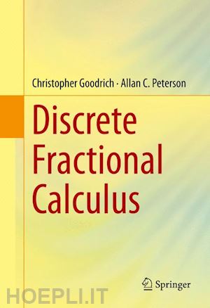 goodrich christopher; peterson allan c. - discrete fractional calculus