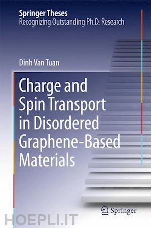 van tuan dinh - charge and spin transport in disordered graphene-based materials