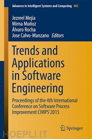 mejia jezreel (curatore); muñoz mirna (curatore); rocha alvaro (curatore); calvo-manzano jose (curatore) - trends and applications in software engineering