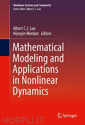 luo albert c.j. (curatore); merdan hüseyin (curatore) - mathematical modeling and applications in nonlinear dynamics