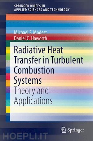 modest michael f.; haworth daniel c. - radiative heat transfer in turbulent combustion systems