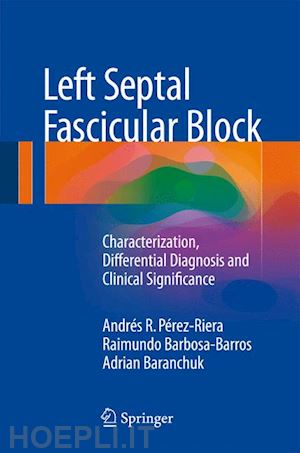 pérez-riera andrés r.; barbosa-barros raimundo; baranchuk adrian - left septal fascicular block