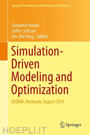 koziel slawomir (curatore); leifsson leifur (curatore); yang xin-she (curatore) - simulation-driven modeling and optimization
