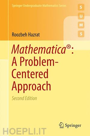 hazrat roozbeh - mathematica®: a problem-centered approach