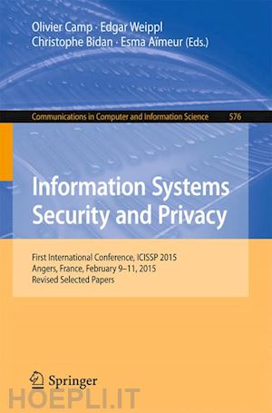 camp olivier (curatore); weippl edgar (curatore); bidan christophe (curatore); aïmeur esma (curatore) - information systems security and privacy