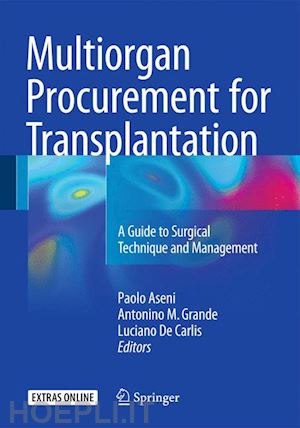 aseni paolo (curatore); grande antonino (curatore); de carlis luciano (curatore) - multiorgan procurement for transplantation