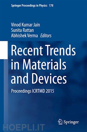 jain vinod kumar (curatore); rattan sunita (curatore); verma abhishek (curatore) - recent trends in materials and devices