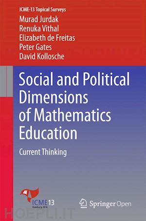 jurdak murad; vithal renuka; de freitas elizabeth; gates peter; kollosche david - social and political dimensions of mathematics education