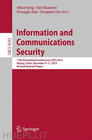 qing sihan (curatore); okamoto eiji (curatore); kim kwangjo (curatore); liu dongmei (curatore) - information and communications security