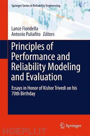 fiondella lance (curatore); puliafito antonio (curatore) - principles of performance and reliability modeling and evaluation