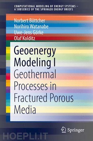 böttcher norbert; watanabe norihiro; görke uwe-jens; kolditz olaf - geoenergy modeling i