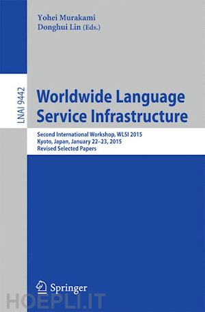 murakami yohei (curatore); lin donghui (curatore) - worldwide language service infrastructure