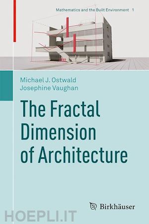 ostwald michael j.; vaughan josephine - the fractal dimension of architecture