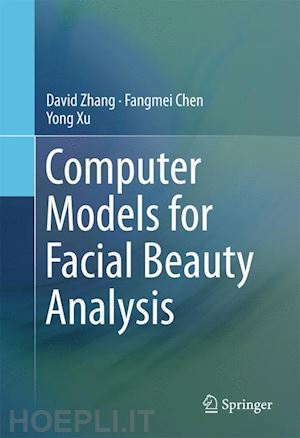 zhang david; chen fangmei; xu yong - computer models for facial beauty analysis