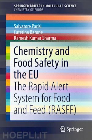 parisi salvatore; barone caterina; sharma ramesh kumar - chemistry and food safety in the eu