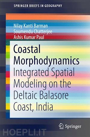 barman nilay kanti; chatterjee soumendu; paul ashis kumar - coastal morphodynamics