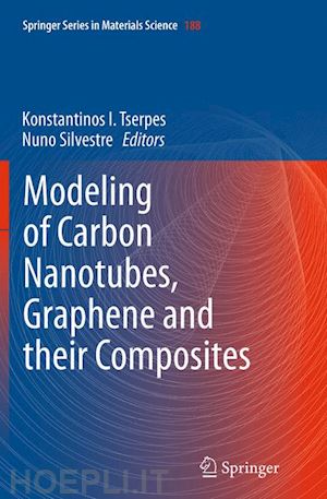 tserpes konstantinos i. (curatore); silvestre nuno (curatore) - modeling of carbon nanotubes, graphene and their composites