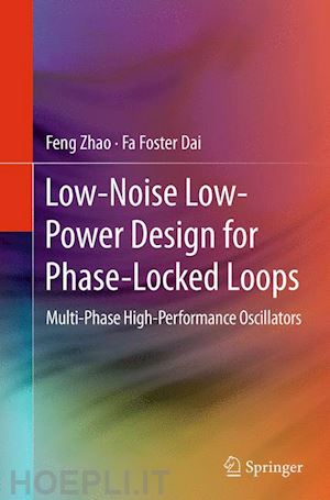 zhao feng; dai fa foster - low-noise low-power design for phase-locked loops