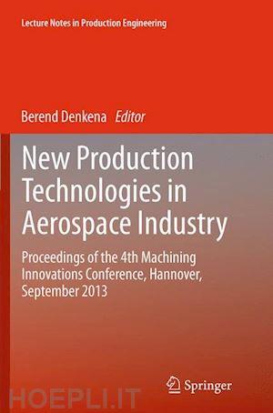 denkena berend (curatore) - new production technologies in aerospace industry