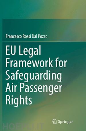 rossi dal pozzo francesco - eu legal framework for safeguarding air passenger rights