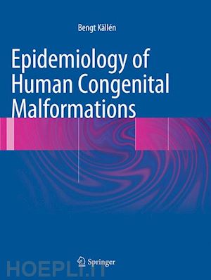 källén bengt - epidemiology of human congenital malformations