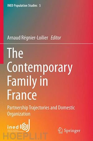régnier-loilier arnaud (curatore) - the contemporary family in france
