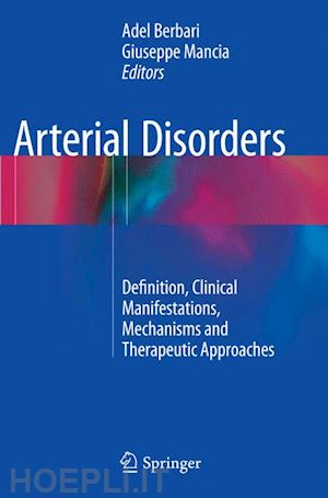 berbari adel (curatore); mancia giuseppe (curatore) - arterial disorders