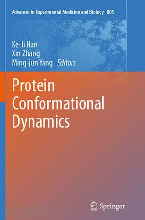 han ke-li (curatore); zhang xin (curatore); yang ming-jun (curatore) - protein conformational dynamics