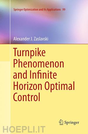 zaslavski alexander j. - turnpike phenomenon and infinite horizon optimal control