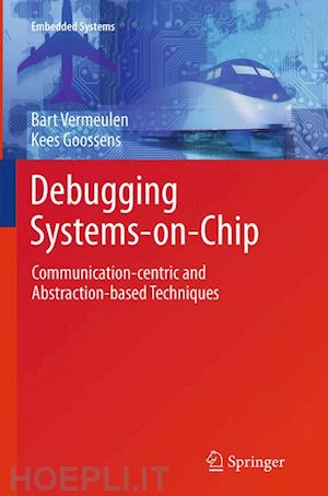 vermeulen bart; goossens kees - debugging systems-on-chip