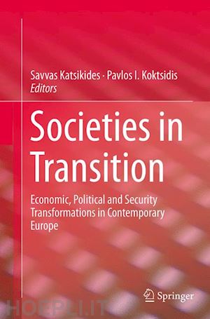 katsikides savvas (curatore); koktsidis pavlos i. (curatore) - societies in transition