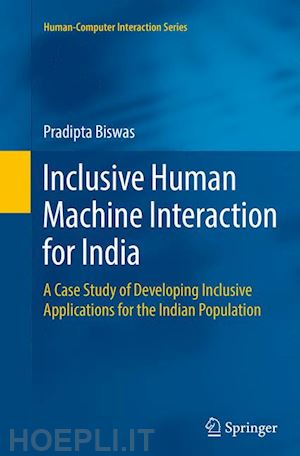 biswas pradipta - inclusive human machine interaction for india