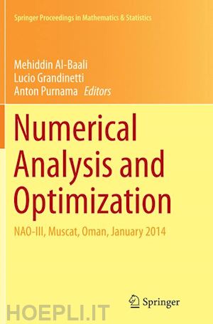 al-baali mehiddin (curatore); grandinetti lucio (curatore); purnama anton (curatore) - numerical analysis and optimization