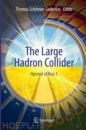 schörner-sadenius thomas (curatore) - the large hadron collider