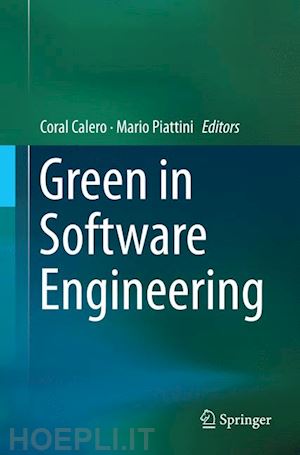 calero coral (curatore); piattini mario (curatore) - green in software engineering