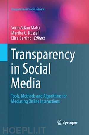 matei sorin adam (curatore); russell martha g. (curatore); bertino elisa (curatore) - transparency in social media