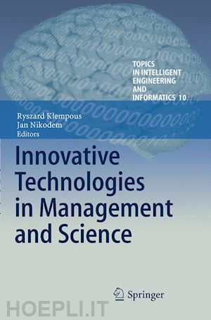 klempous ryszard (curatore); nikodem jan (curatore) - innovative technologies in management and science