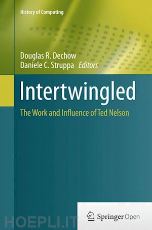 dechow douglas r. (curatore); struppa daniele c. (curatore) - intertwingled