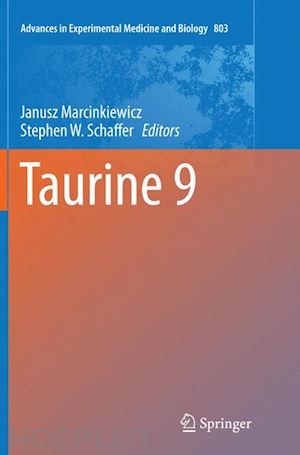 marcinkiewicz janusz (curatore); schaffer stephen w. (curatore) - taurine 9