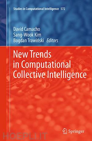 camacho david (curatore); kim sang-wook (curatore); trawinski bogdan (curatore) - new trends in computational collective intelligence