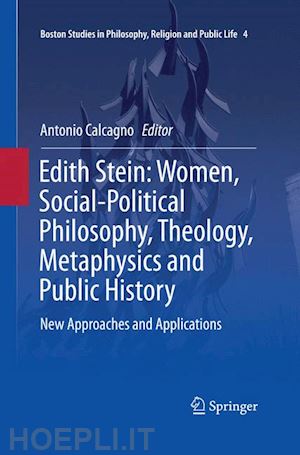 calcagno antonio (curatore) - edith stein: women, social-political philosophy, theology, metaphysics and public history