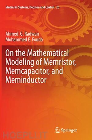 radwan ahmed g.; fouda mohammed e. - on the mathematical modeling of memristor, memcapacitor, and meminductor