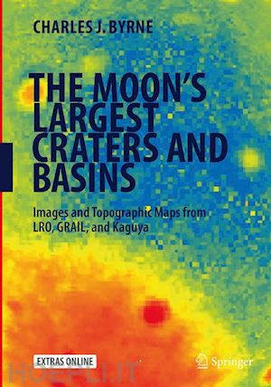 byrne charles j. - the moon's largest craters and basins