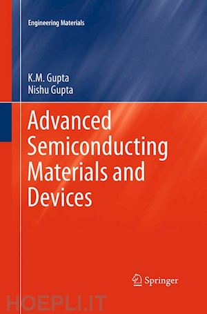 gupta k.m.; gupta nishu - advanced semiconducting materials and devices